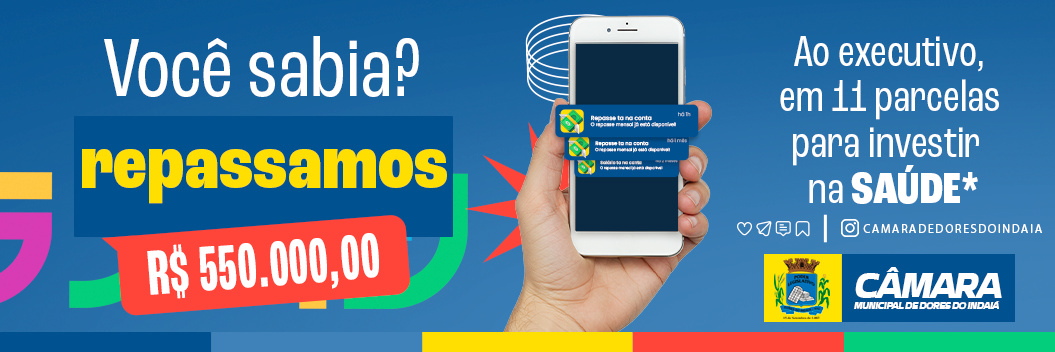 Câmara Municipal repassa R$ 550 mil para manutenção dos partos em Dores do Indaiá